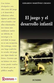 JUEGO Y DESARROLLO INFANTIL | 9788480632881 | MARTINEZ CRIADO | Llibres Parcir | Llibreria Parcir | Llibreria online de Manresa | Comprar llibres en català i castellà online