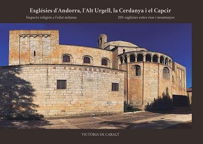 ESGLÉSIES D’ANDORRA, L’ALT URGELL, LA CERDANYA I EL CAPCIR | 9788412937022 | DE CARALT, VICTORIA | Llibres Parcir | Librería Parcir | Librería online de Manresa | Comprar libros en catalán y castellano online