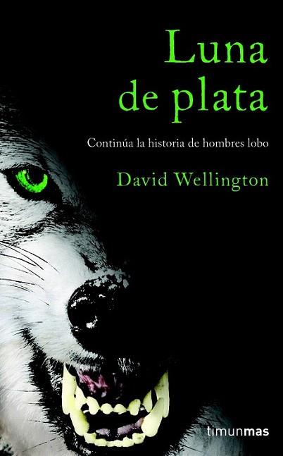 LUNA DE PLATA | 9788448040321 | WELLINGTON DAVID | Llibres Parcir | Librería Parcir | Librería online de Manresa | Comprar libros en catalán y castellano online