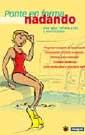 PONTE EN FORMA NADANDO | 9788479018986 | Llibres Parcir | Llibreria Parcir | Llibreria online de Manresa | Comprar llibres en català i castellà online