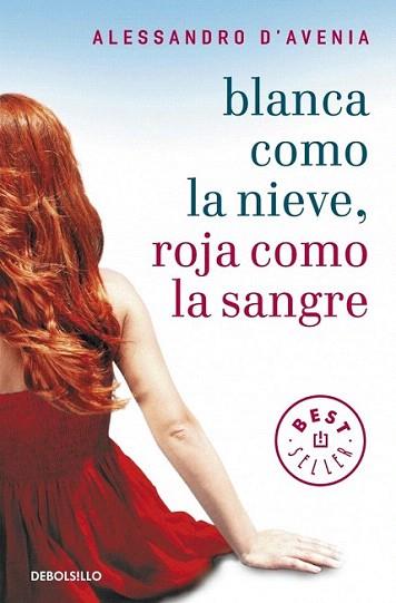BLANCA COMO LA NIEVE ROJA COMO LA SANGRE debolsillo | 9788499087658 | D AVENIA ALESSANDRO | Llibres Parcir | Librería Parcir | Librería online de Manresa | Comprar libros en catalán y castellano online