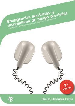 EMERGENCIAS SANITARIAS Y DISPOSITIVOS DE RIESGO PREVISIBLE (2ª EDICIÓN) | 9788498394849 | RICARDO OLABEGOYA ESTRELA | Llibres Parcir | Llibreria Parcir | Llibreria online de Manresa | Comprar llibres en català i castellà online