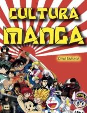 CULTURA MANGA | 9788412231151 | ESTRADA,ORIOL | Llibres Parcir | Librería Parcir | Librería online de Manresa | Comprar libros en catalán y castellano online