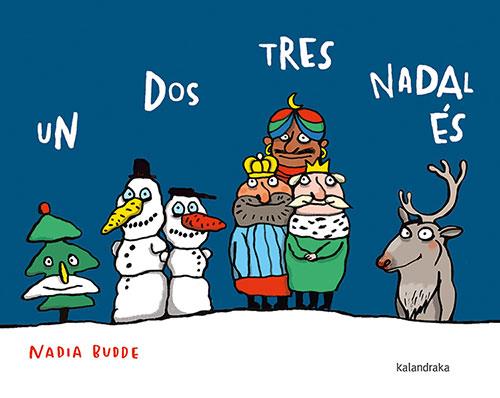 UN DOS TRES, NADAL ÉS | 9788418558573 | BUDDE, NADIA | Llibres Parcir | Llibreria Parcir | Llibreria online de Manresa | Comprar llibres en català i castellà online