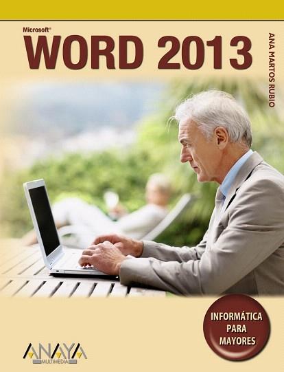 WORD 2013 | 9788441533691 | MARTOS RUBIO, ANA | Llibres Parcir | Librería Parcir | Librería online de Manresa | Comprar libros en catalán y castellano online