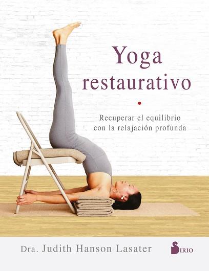 YOGA RESTAURATIVO | 9788417399511 | HANSON LASATER, JUDITH | Llibres Parcir | Llibreria Parcir | Llibreria online de Manresa | Comprar llibres en català i castellà online