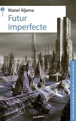 FUTUR IMPERFECTE | 9788415975762 | ALJAMA, MANEL | Llibres Parcir | Llibreria Parcir | Llibreria online de Manresa | Comprar llibres en català i castellà online