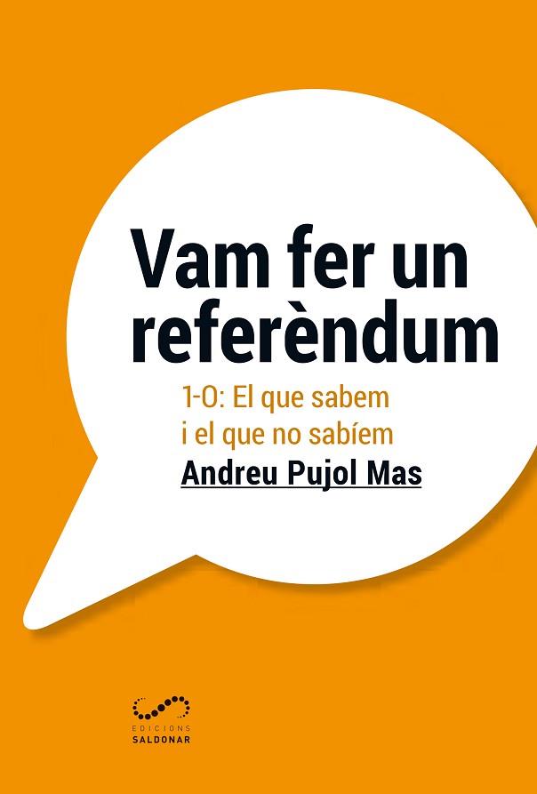VAM FER UN REFERèNDUM | 9788494675362 | PUJOL MAS, ANDREU | Llibres Parcir | Librería Parcir | Librería online de Manresa | Comprar libros en catalán y castellano online