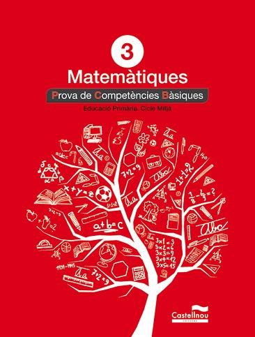MATEMÀTIQUES 3R. PROVA DE COMPETÈNCIES BÀSIQUES | 9788498044607 | HERMES EDITORA GENERAL, S.A.U. | Llibres Parcir | Librería Parcir | Librería online de Manresa | Comprar libros en catalán y castellano online