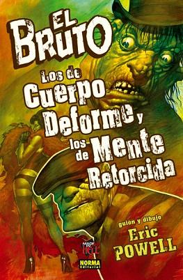 EL BRUTO 11. LOS DE CUERPO DEFORME Y LOS DE MENTE RETORCIDA | 9788467914283 | POWELL, ERIC | Llibres Parcir | Llibreria Parcir | Llibreria online de Manresa | Comprar llibres en català i castellà online