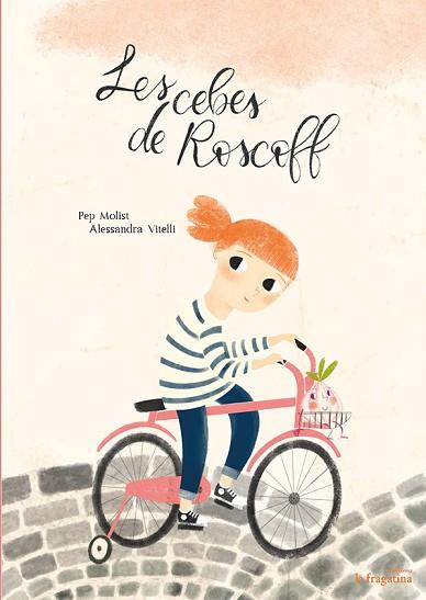 LES CEBES DE ROSCOFF | 9788416566563 | MOLIST, PEP | Llibres Parcir | Librería Parcir | Librería online de Manresa | Comprar libros en catalán y castellano online