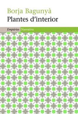 PLANTES D'INTERIOR | 9788497877282 | BAGUNYA BORJA | Llibres Parcir | Librería Parcir | Librería online de Manresa | Comprar libros en catalán y castellano online