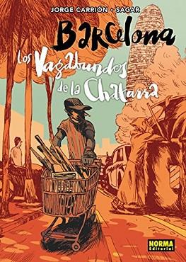 BARCELONA. LOS VAGADUNDOS DE LA CHATARRA. | 9788467918830 | CARRIÓN, JORGE/ SAGAR | Llibres Parcir | Librería Parcir | Librería online de Manresa | Comprar libros en catalán y castellano online