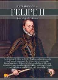 BREVE HISTORIA DE FELIPE II | 9788499678863 | CABAÑAS JOSE MI | Llibres Parcir | Llibreria Parcir | Llibreria online de Manresa | Comprar llibres en català i castellà online