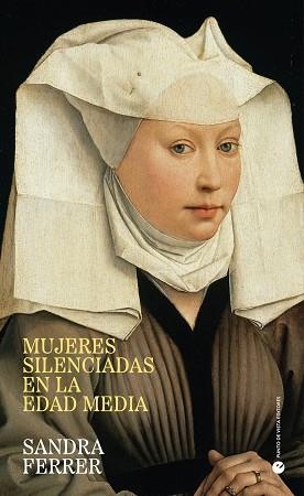 MUJERES SILENCIADAS EN LA EDAD MEDIA | 9791387624163 | FERRER VALERO, SANDRA | Llibres Parcir | Llibreria Parcir | Llibreria online de Manresa | Comprar llibres en català i castellà online