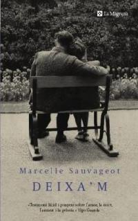 DEIXA'M | 9788478711857 | MARCELLE SAUVAGEOT | Llibres Parcir | Librería Parcir | Librería online de Manresa | Comprar libros en catalán y castellano online