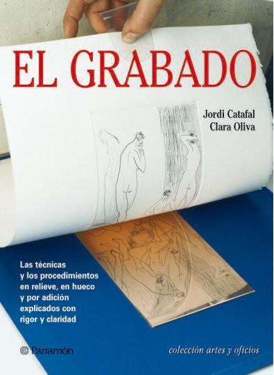 EL GRABADO | 9788434224803 | CATAFAL - OLIVA | Llibres Parcir | Llibreria Parcir | Llibreria online de Manresa | Comprar llibres en català i castellà online