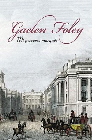 MI PERVERSO MARQUES | 9788401383106 | GAELEN FOLEY | Llibres Parcir | Librería Parcir | Librería online de Manresa | Comprar libros en catalán y castellano online