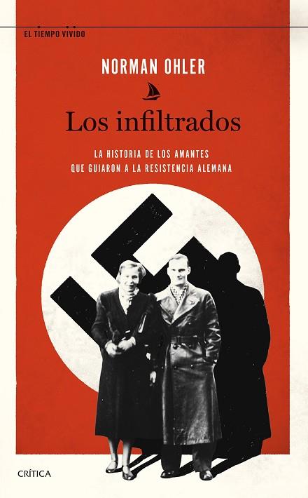 LOS INFILTRADOS | 9788491993490 | OHLER, NORMAN | Llibres Parcir | Llibreria Parcir | Llibreria online de Manresa | Comprar llibres en català i castellà online