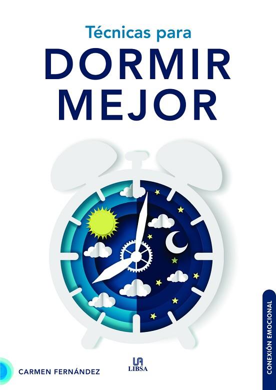 TÉCNICAS PARA DORMIR MEJOR | 9788466241359 | FERNÁNDEZ DOMÍNGUEZ, CARMEN | Llibres Parcir | Llibreria Parcir | Llibreria online de Manresa | Comprar llibres en català i castellà online