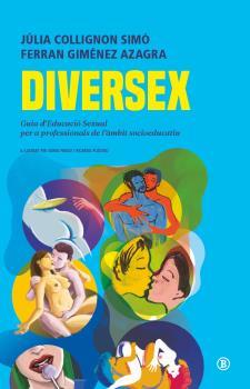 DIVERSEX | 9788418684869 | JULIA COLLIGNON SIMÓ/FERRAN GIMENEZ AZAGRA/NÚRIA FRAGO CAÑELLAS/IL) SR PLASTIKO (RICARDO HERMIDA G | Llibres Parcir | Llibreria Parcir | Llibreria online de Manresa | Comprar llibres en català i castellà online