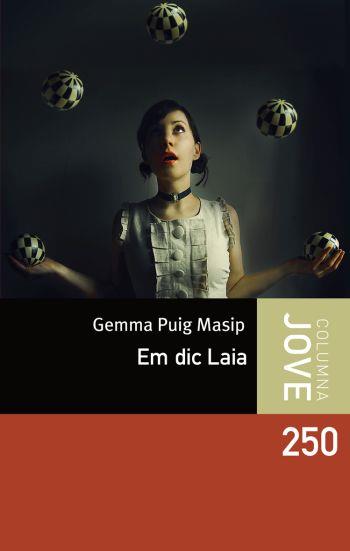 EM DIC LAIA columna jove | 9788499320724 | GEMMA PUIG MASIP | Llibres Parcir | Llibreria Parcir | Llibreria online de Manresa | Comprar llibres en català i castellà online