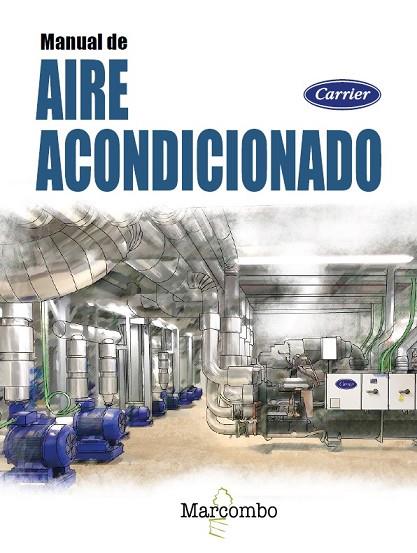 MANUAL DE AIRE ACONDICIONADO CARRIER | 9788426740205 | , CARRIER | Llibres Parcir | Llibreria Parcir | Llibreria online de Manresa | Comprar llibres en català i castellà online