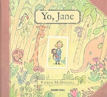 YO, JANE | 9786077354031 | PATRICK MCDONNELL | Llibres Parcir | Librería Parcir | Librería online de Manresa | Comprar libros en catalán y castellano online