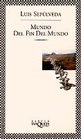 MUNDO DEL FIN DEL MUNDO | 9788483106211 | LUIS SEPULVEDA | Llibres Parcir | Llibreria Parcir | Llibreria online de Manresa | Comprar llibres en català i castellà online
