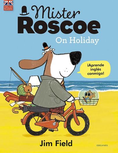 MISTER ROSCOE ON HOLIDAY | 9788414030332 | FIELD, JIM | Llibres Parcir | Llibreria Parcir | Llibreria online de Manresa | Comprar llibres en català i castellà online