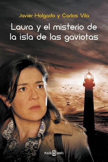 LAURA Y EL MISTERIO DE LA ISLA DE LAS GAVIOTAS | 9788401342332 | HOLGADO,JAVIER/VILA,CARLOS | Llibres Parcir | Librería Parcir | Librería online de Manresa | Comprar libros en catalán y castellano online