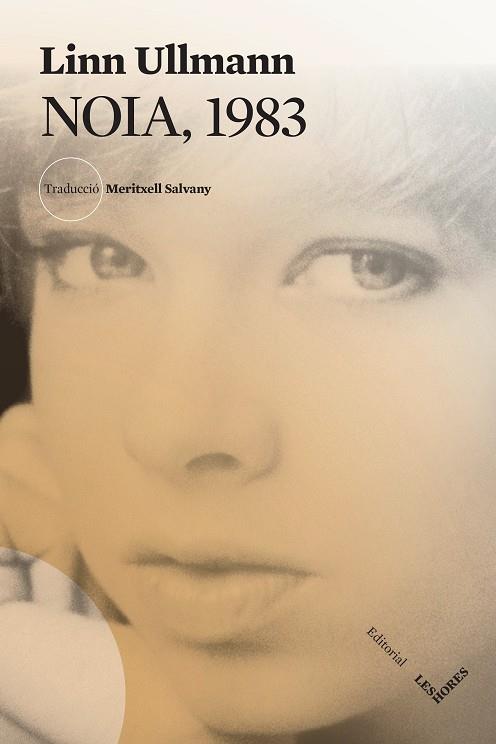 NOIA, 1983 | 9788412639421 | ULLMANN, LINN | Llibres Parcir | Llibreria Parcir | Llibreria online de Manresa | Comprar llibres en català i castellà online