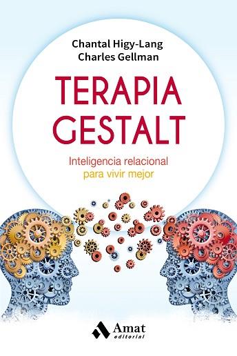 TERAPIA GESTALT | 9788497359306 | HIGY LANG, CHANTAL / GELLMAN, CHARLES | Llibres Parcir | Librería Parcir | Librería online de Manresa | Comprar libros en catalán y castellano online