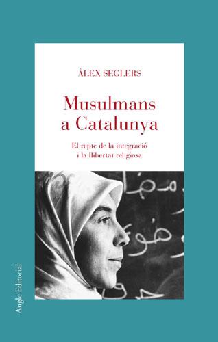 MUSULMANS A CATALUNYA | 9788496103511 | SEGLERS | Llibres Parcir | Librería Parcir | Librería online de Manresa | Comprar libros en catalán y castellano online