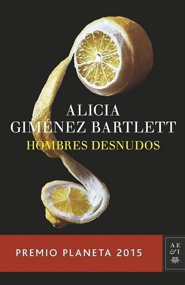 HOMBRES DESNUDOS | 9788408147879 | ALICIA GIMÉNEZ BARTLETT | Llibres Parcir | Llibreria Parcir | Llibreria online de Manresa | Comprar llibres en català i castellà online