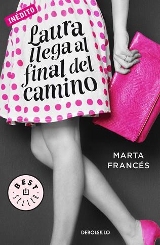 LAURA LLEGA AL FINAL DEL CAMINO (LAURA VA A POR TODAS 2) | 9788466336970 | FRANCES, MARTA | Llibres Parcir | Librería Parcir | Librería online de Manresa | Comprar libros en catalán y castellano online
