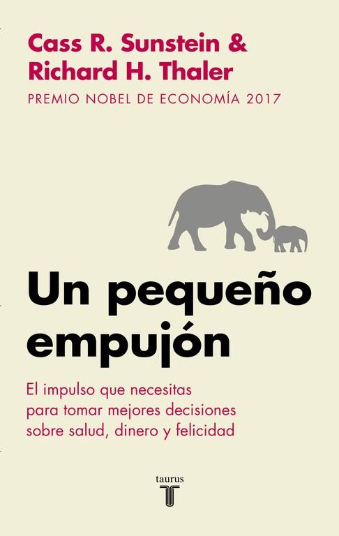 UN PEQUEñO EMPUJóN | 9788430606849 | RICHARD H. THALER/CASS R. SUNSTEIN | Llibres Parcir | Librería Parcir | Librería online de Manresa | Comprar libros en catalán y castellano online