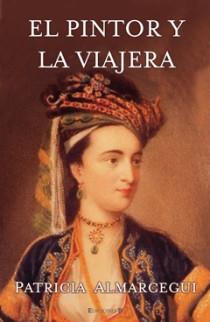 EL PINTOR Y LA VIAJERA | 9788466648325 | ALMARCEGUI PATRICIA | Llibres Parcir | Llibreria Parcir | Llibreria online de Manresa | Comprar llibres en català i castellà online