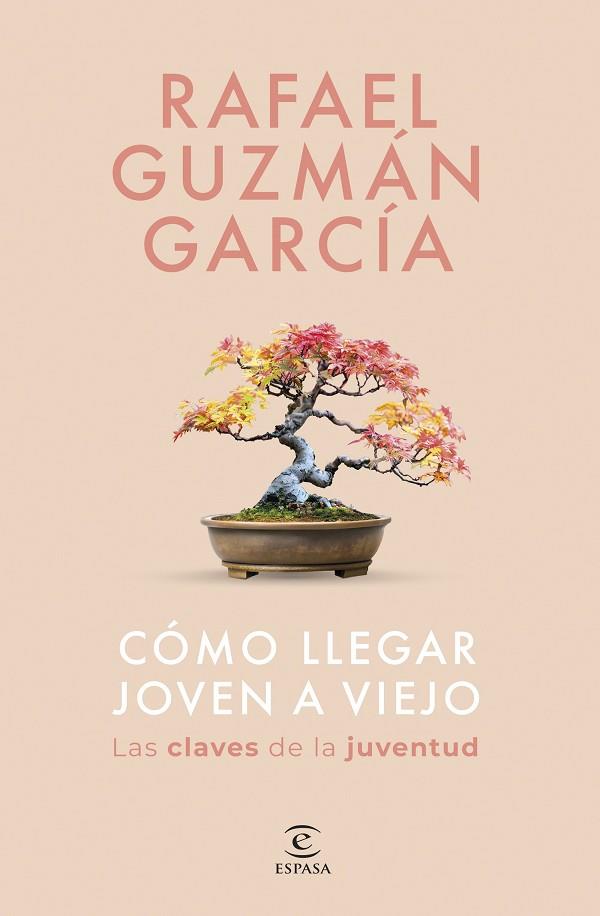 CÓMO LLEGAR JOVEN A VIEJO | 9788467075533 | GUZMÁN GARCÍA, RAFAEL | Llibres Parcir | Librería Parcir | Librería online de Manresa | Comprar libros en catalán y castellano online