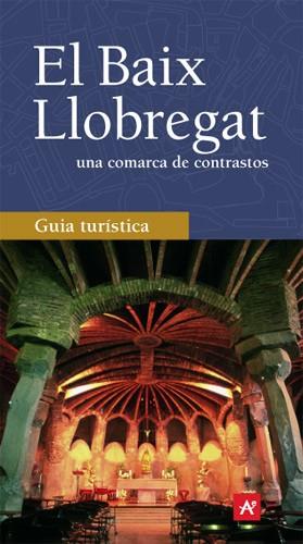 EL BAI LLOBREGAT UNA COMARCA DE CONTRASTOS | 9788496103436 | GUIA TURISTICA ANGLE | Llibres Parcir | Llibreria Parcir | Llibreria online de Manresa | Comprar llibres en català i castellà online