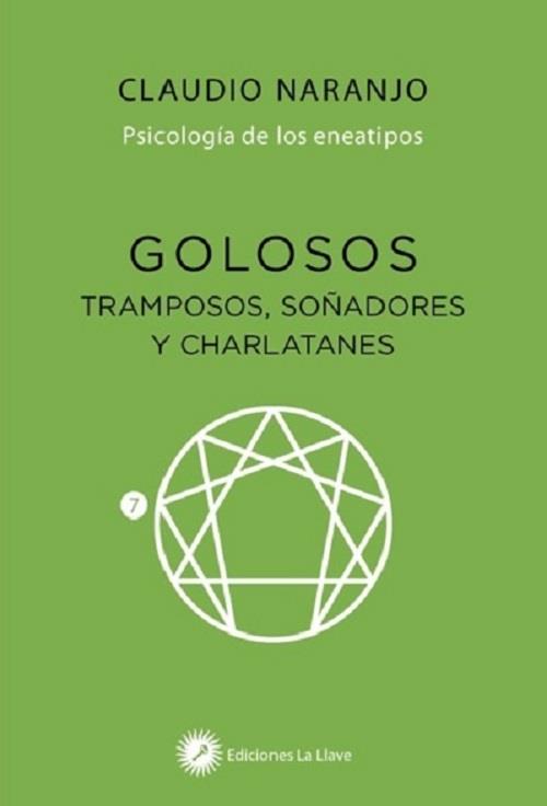 GOLOSOS TRAMPOSOS SOÑADORES Y CHARLATANES | 9788416145584 | NARANJO,CLAUDIO | Llibres Parcir | Llibreria Parcir | Llibreria online de Manresa | Comprar llibres en català i castellà online
