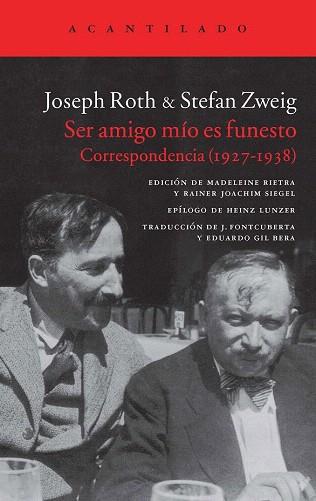 SER AMIGO MÍO ES FUNESTO | 9788416011360 | ROTH, JOSEPH/ZWEIG, STEFAN | Llibres Parcir | Llibreria Parcir | Llibreria online de Manresa | Comprar llibres en català i castellà online