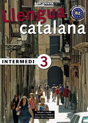 INTERMEDI 3 LLENGUA CATALANA | 9788448920586 | SALVADOR COMELLES | Llibres Parcir | Librería Parcir | Librería online de Manresa | Comprar libros en catalán y castellano online