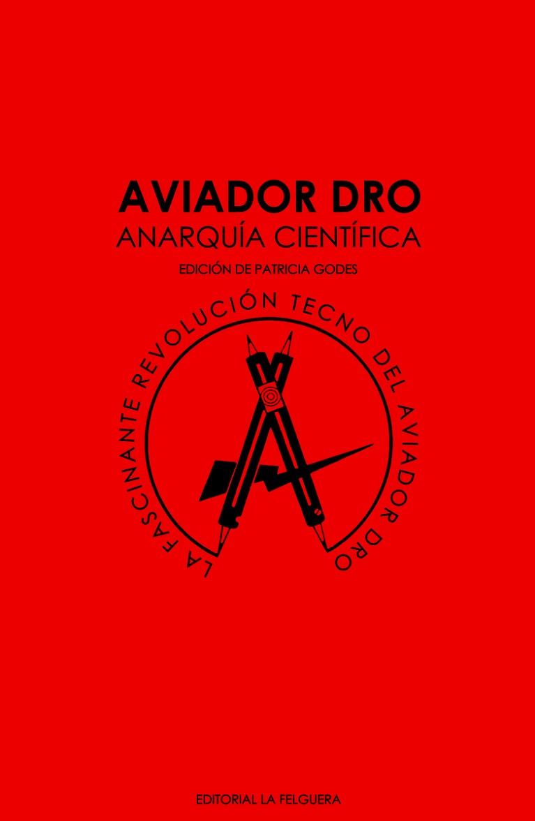 AVIADOR DRO. ANARQUIA CIENTIFICA | 9788412044218 | , VV.AA | Llibres Parcir | Librería Parcir | Librería online de Manresa | Comprar libros en catalán y castellano online
