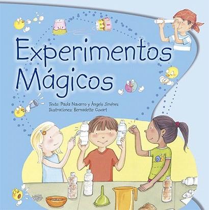 EXPERIMENTOS MÁGICOS | 9788428545037 | NAVARRO PADILLA, PAULA / JIMÉNEZ ALBIAC, ÁNGELES | Llibres Parcir | Librería Parcir | Librería online de Manresa | Comprar libros en catalán y castellano online
