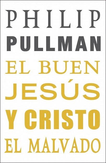 EL BUEN JESUS Y CRISTO EL MALVADO | 9788439723578 | PULLMAN PHILIP | Llibres Parcir | Llibreria Parcir | Llibreria online de Manresa | Comprar llibres en català i castellà online
