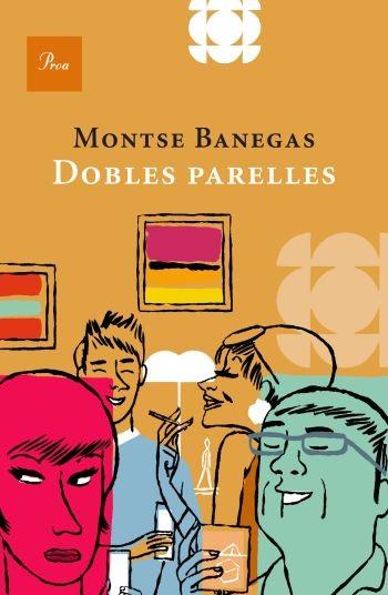 DOBLES PARELLES | 9788482565828 | MONTSE BANEGAS | Llibres Parcir | Librería Parcir | Librería online de Manresa | Comprar libros en catalán y castellano online
