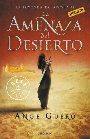LA AMENAZA DEL DESIERTO | 9788499089607 | GUERO ANGE | Llibres Parcir | Librería Parcir | Librería online de Manresa | Comprar libros en catalán y castellano online