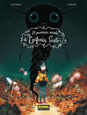 EL PAVOROSO MIEDO DE EPIFANIA SUSTO | 9788467928631 | GAUTHIER;LEFEVRE | Llibres Parcir | Librería Parcir | Librería online de Manresa | Comprar libros en catalán y castellano online