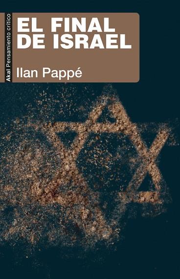 EL FINAL DE ISRAEL | 9788446057956 | PAPPE, ILAN | Llibres Parcir | Llibreria Parcir | Llibreria online de Manresa | Comprar llibres en català i castellà online